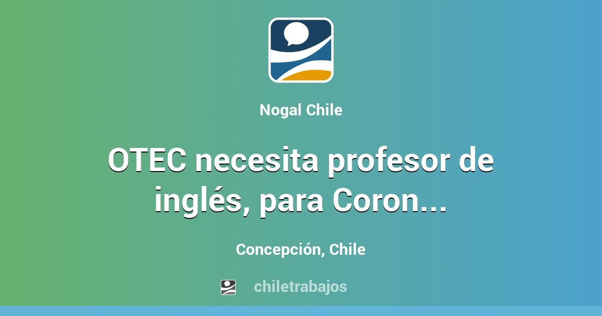 OTEC necesita profesor de inglés, para Coronel y Lota Concepción