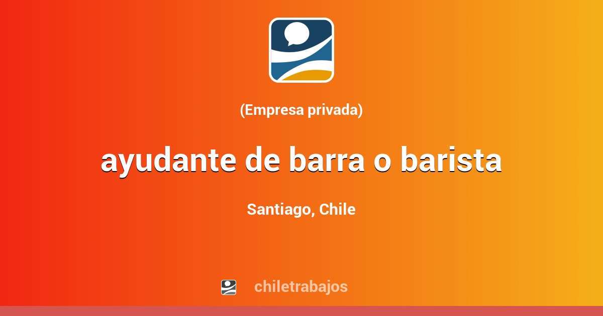 ayudante-de-barra-o-barista-santiago-chiletrabajos