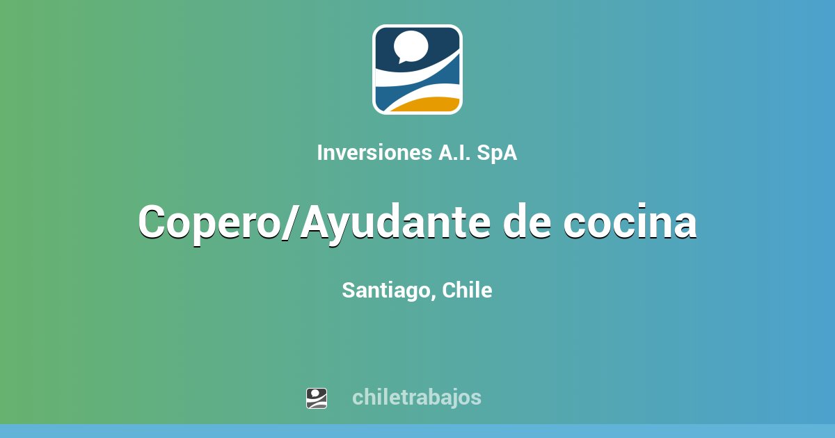 Trabajo Copero/Ayudante de cocina - Santiago | Chiletrabajos