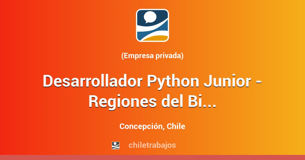 Desarrollador Python Junior - Regiones del Biobío, Araucanía y Los Rios ...