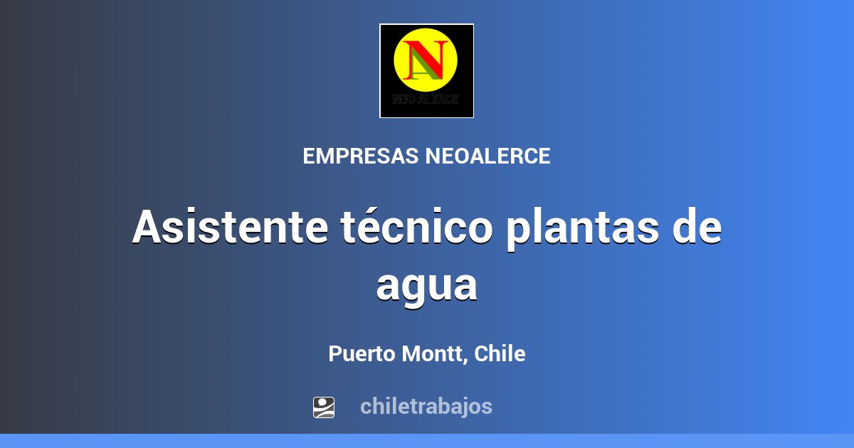 asistente-t-cnico-plantas-de-agua-puerto-montt-chiletrabajos