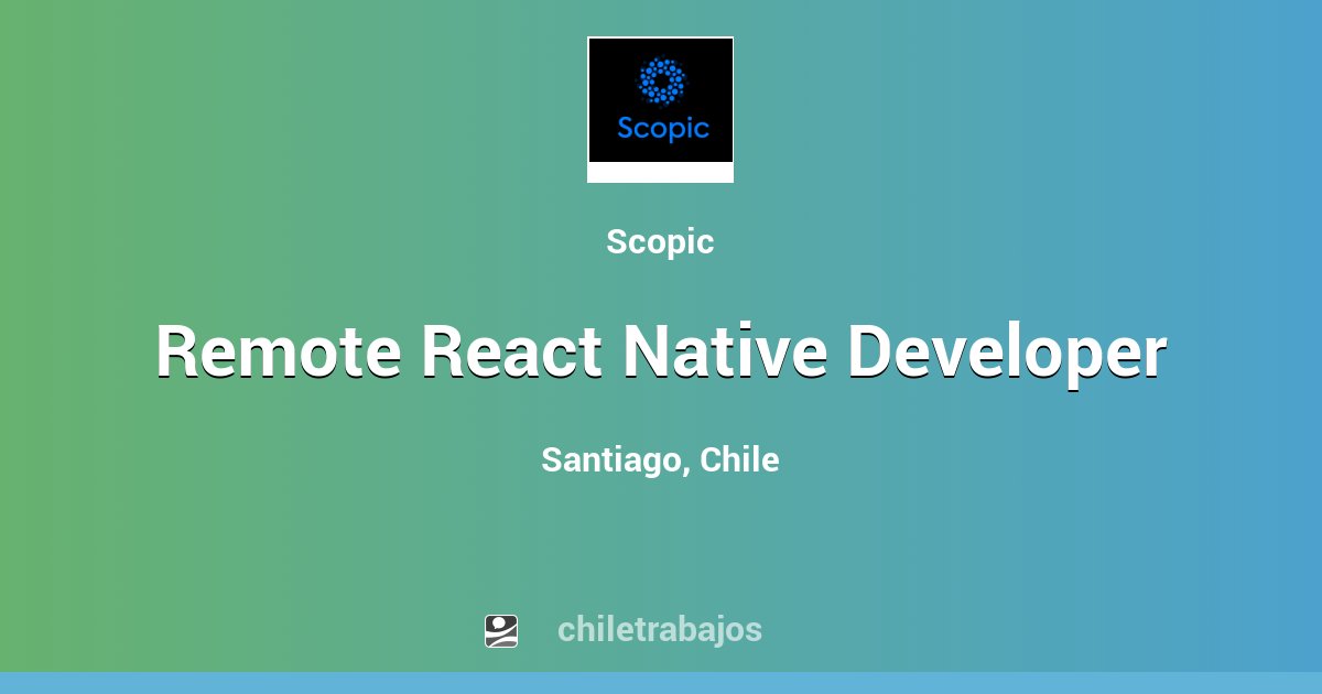 Remote React Native Developer - Santiago | Chiletrabajos