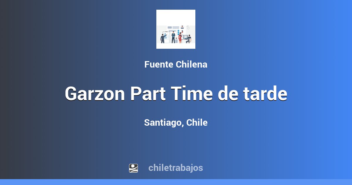 garzon-part-time-de-tarde-santiago-chiletrabajos