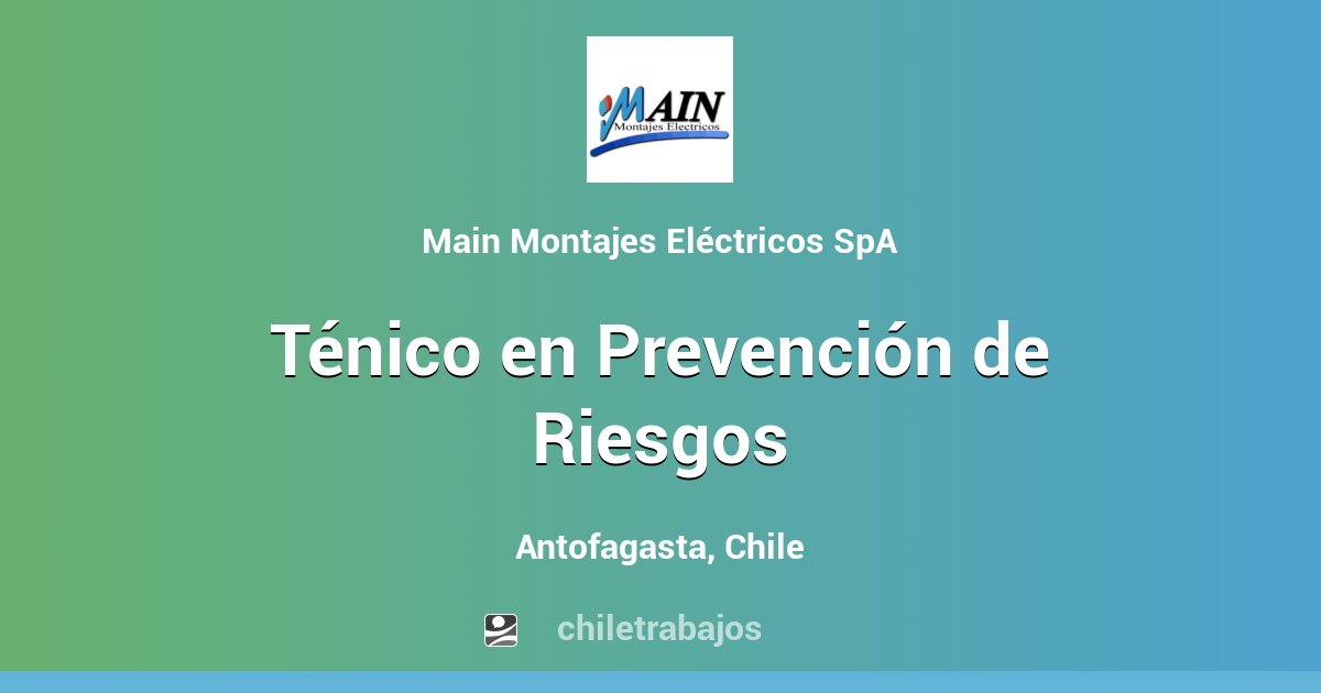 Ténico en Prevención de Riesgos - Antofagasta | Chiletrabajos