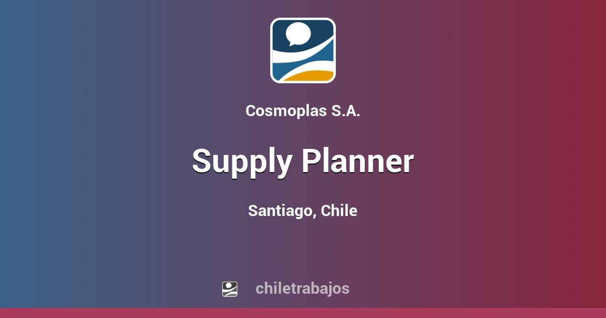 Supply Planner Santiago Chiletrabajos