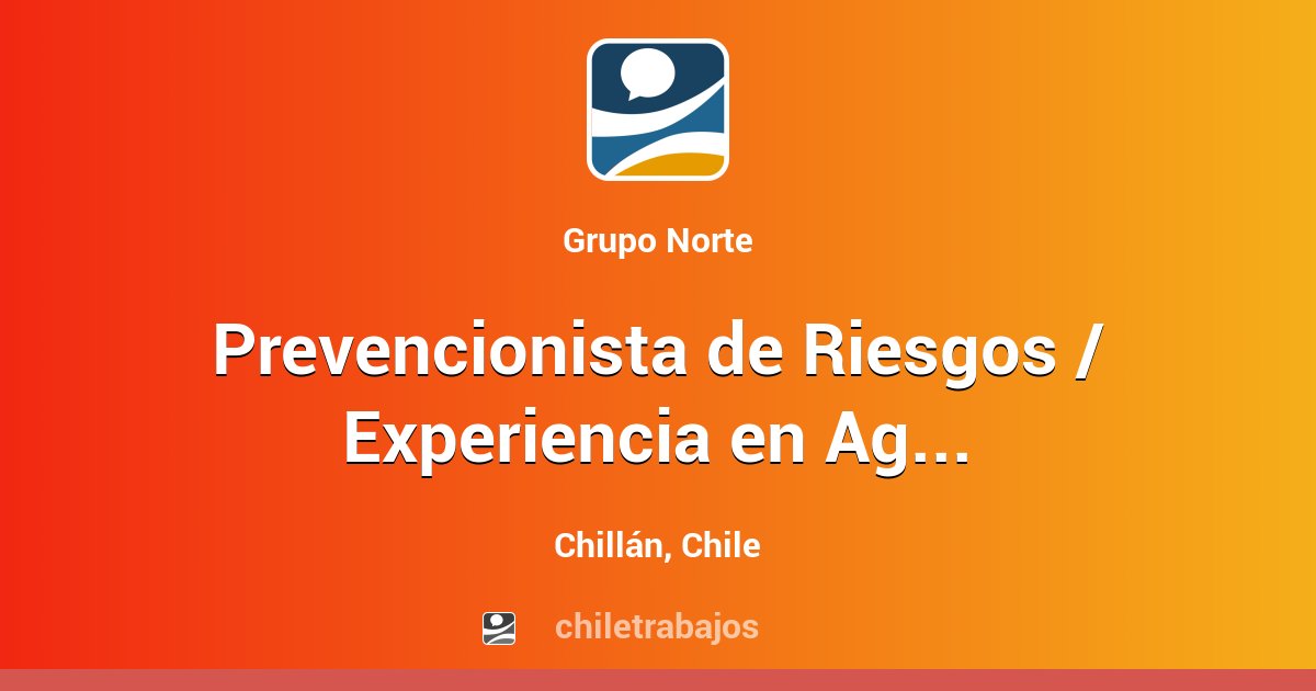Prevencionista de Riesgos / Experiencia en Agroindustria San gregorio