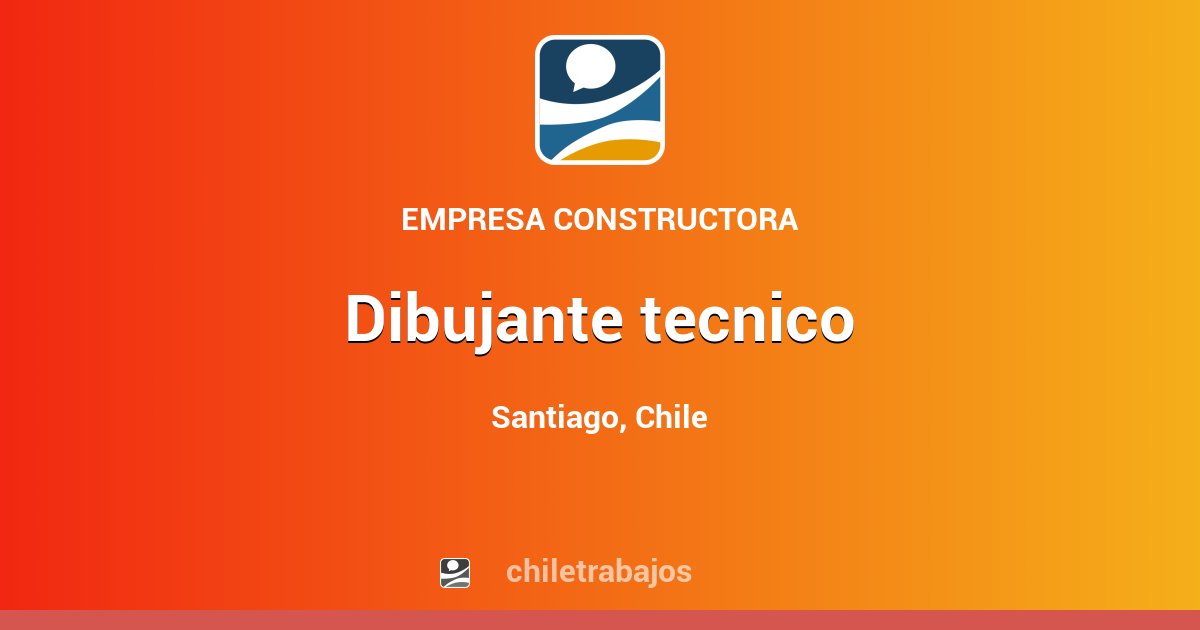 DIBUJANTE TECNICO - Santiago | Chiletrabajos
