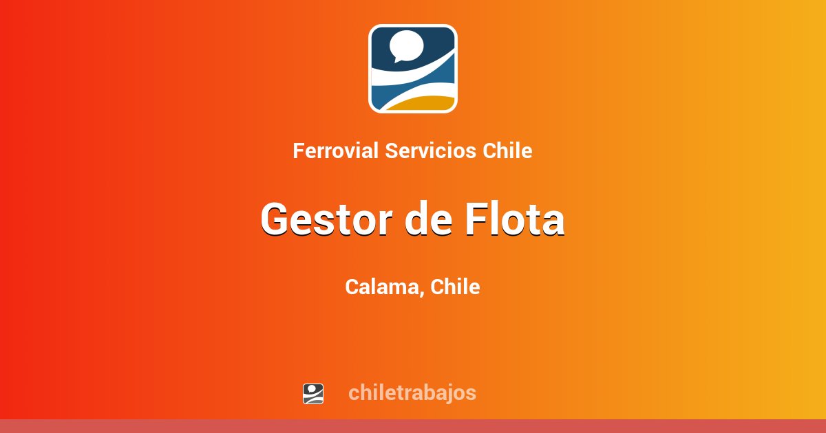 Gestor de Flota Calama Chiletrabajos
