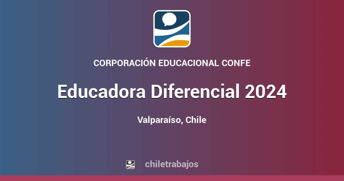 Educadora Diferencial 2025 Valparaíso Chiletrabajos