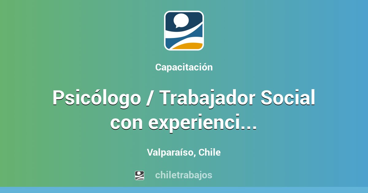 Psicólogo / Trabajador Social con experiencia de 3 años en programas ...