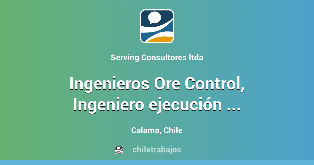 Ingenieros Ore Control, Ingeniero ejecución en Computación e ...