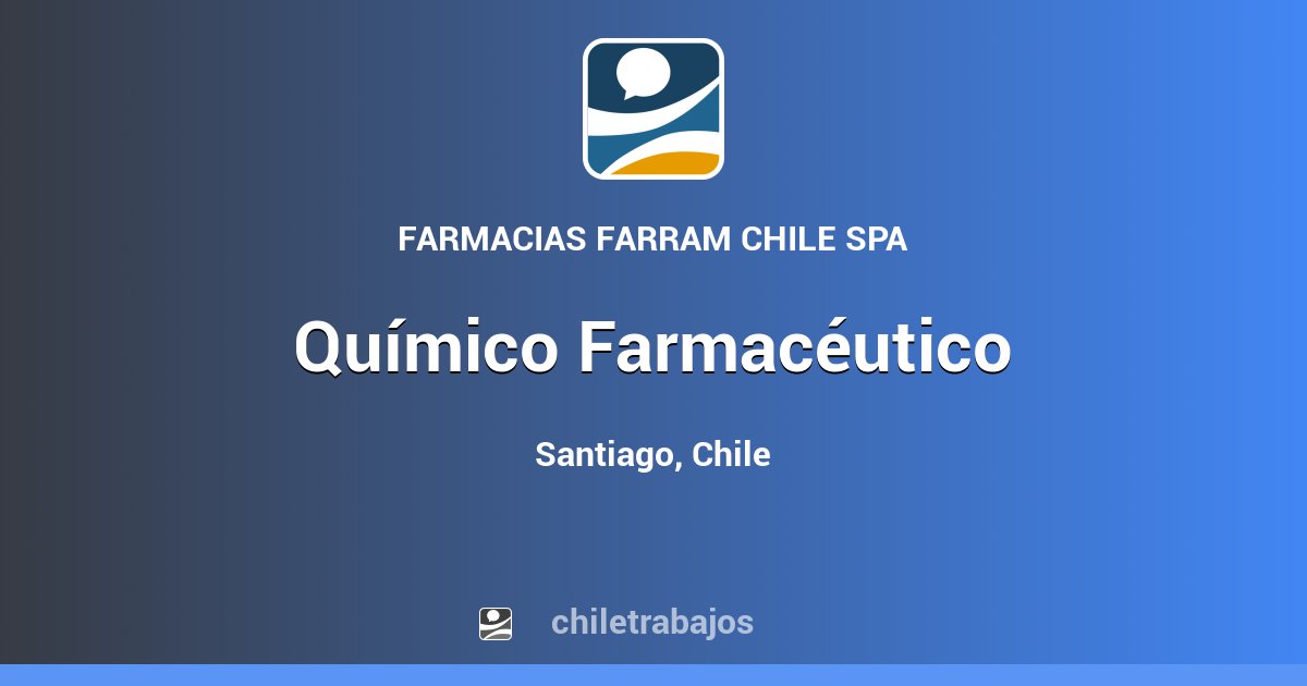 Químico Farmacéutico - Santiago | Chiletrabajos