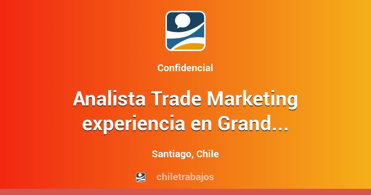 Analista Trade Marketing experiencia en Grandes Tiendas (Retail ...