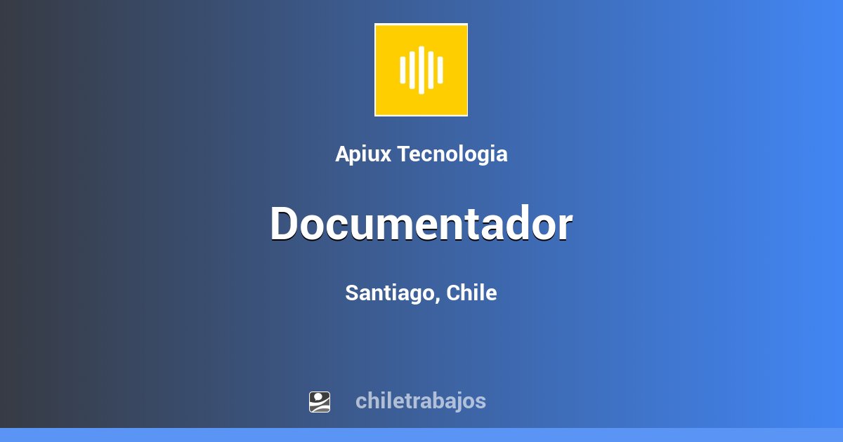 Documentador - Santiago | Chiletrabajos