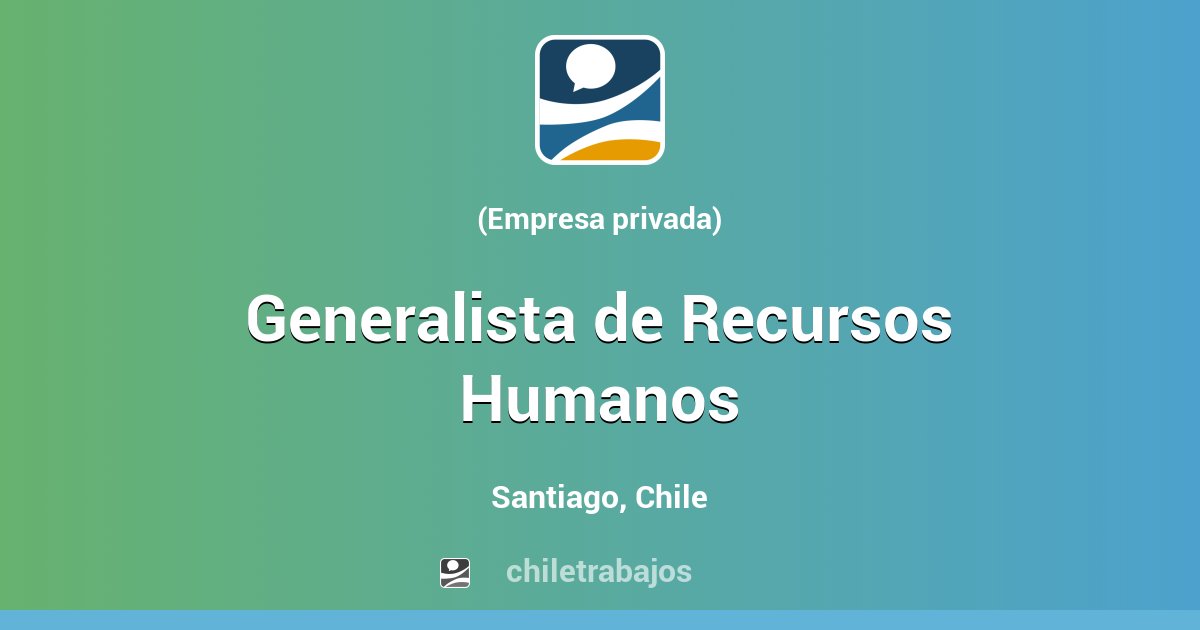 Generalista de Recursos Humanos - Santiago | Chiletrabajos