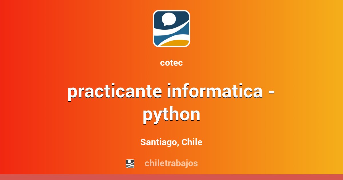 practicante informatica - python - Santiago | Chiletrabajos