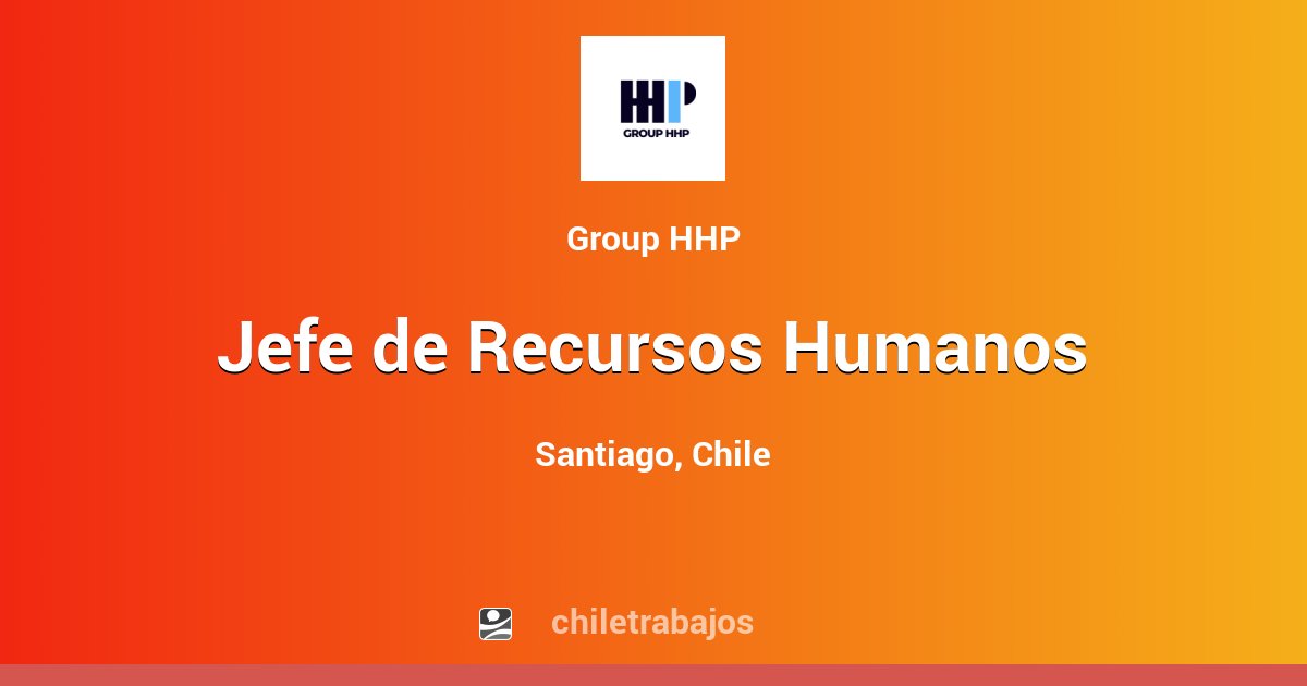 Jefe de Recursos Humanos - Santiago | Chiletrabajos