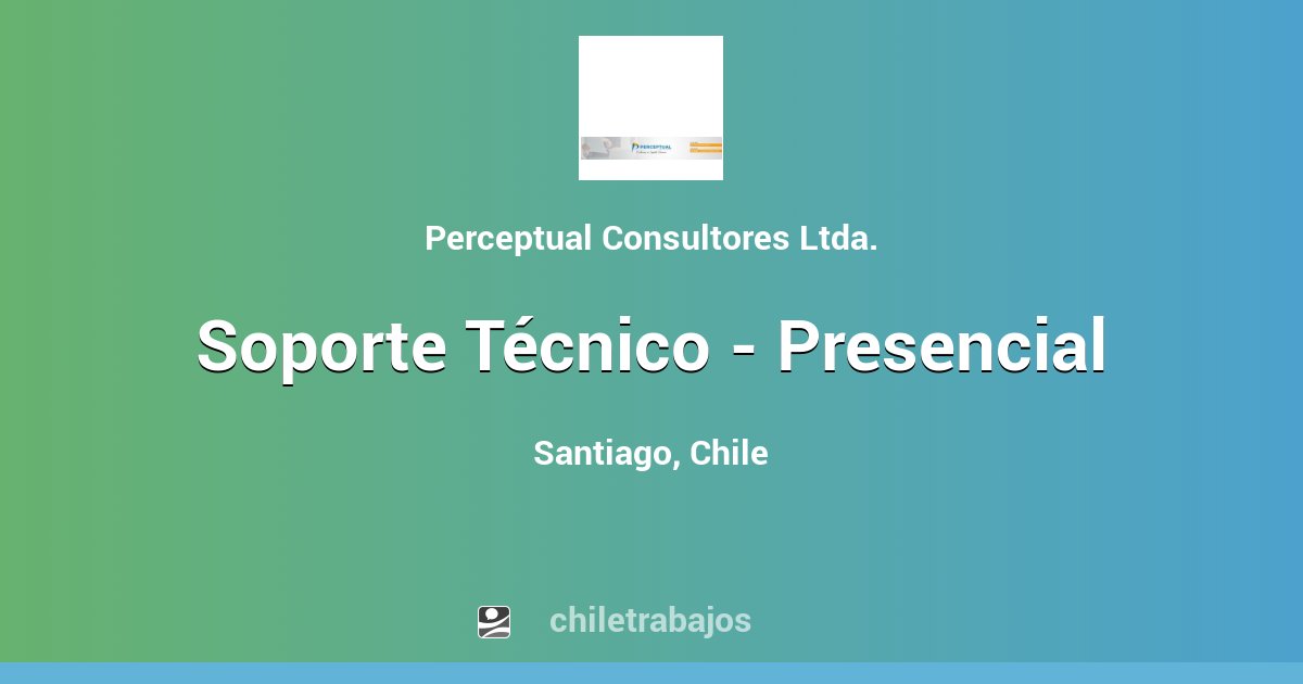 Soporte Técnico Presencial Santiago Chiletrabajos