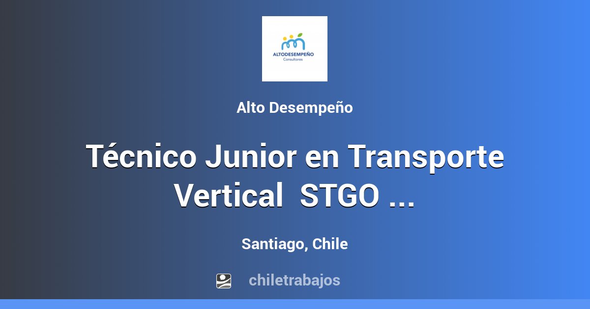 Técnico Junior en Transporte Vertical STGO 32 HRS - Santiago ...