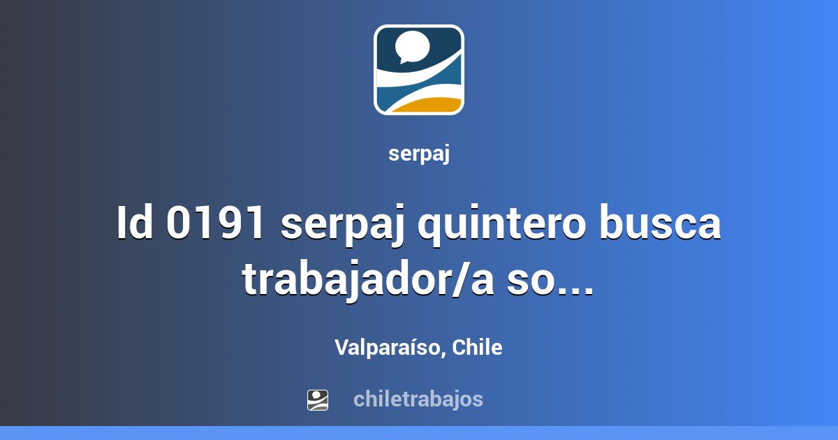 ID 0191 SERPAJ QUINTERO BUSCA TRABAJADOR/A SOCIAL PARA PROYECTO PRM ...