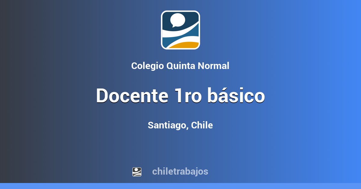 Docente 1ro básico - Santiago | Chiletrabajos