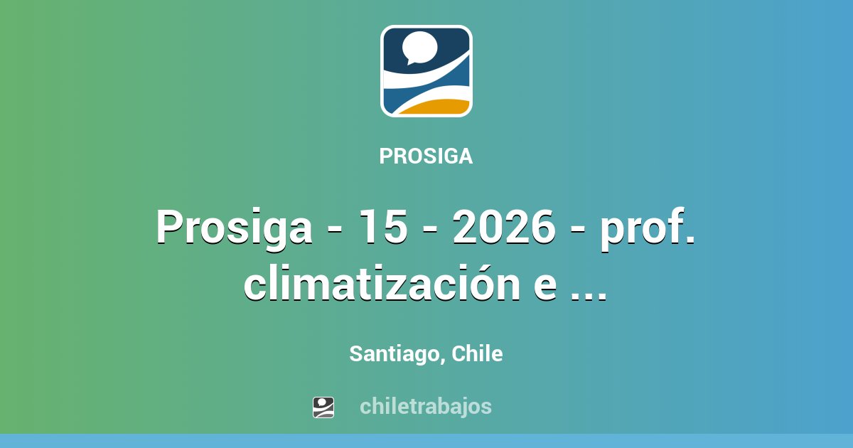 PROSIGA - 15 - 2026 - PROF. CLIMATIZACIÓN E INSTALACIONES– LICITACIÓN ...