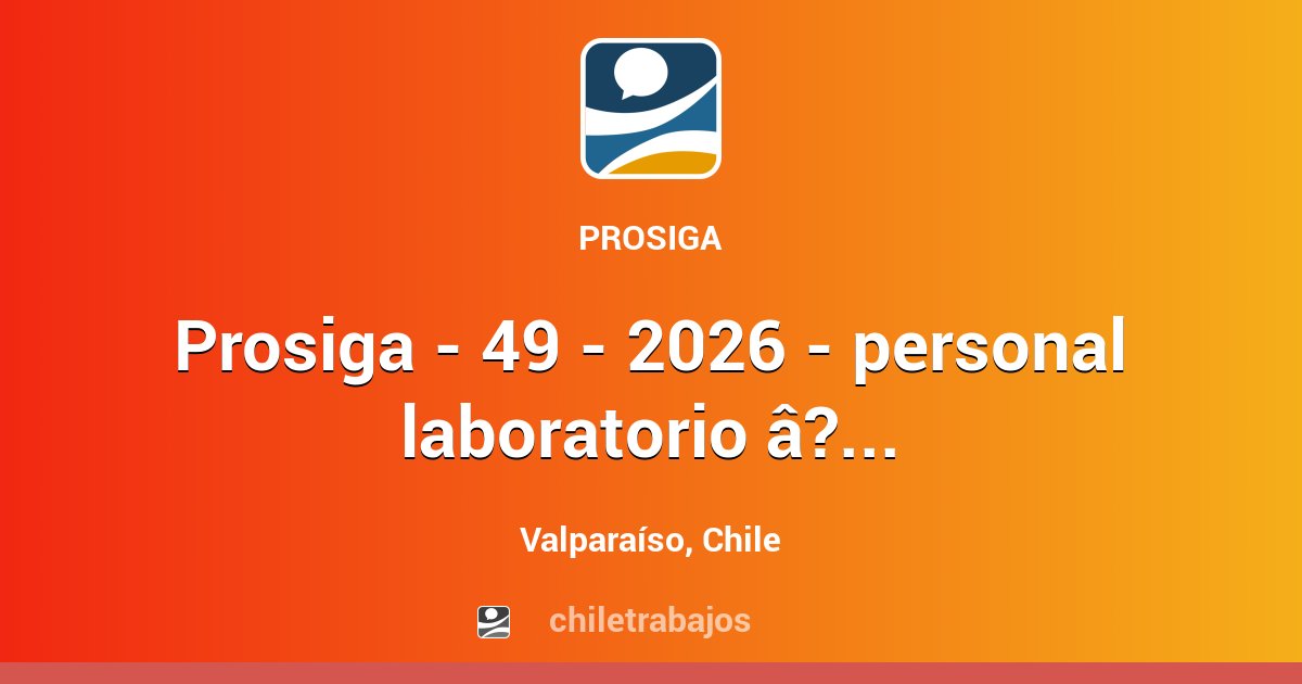 PROSIGA - 49 - 2026 - PERSONAL LABORATORIO – LICITACIÓN VIALIDAD ...