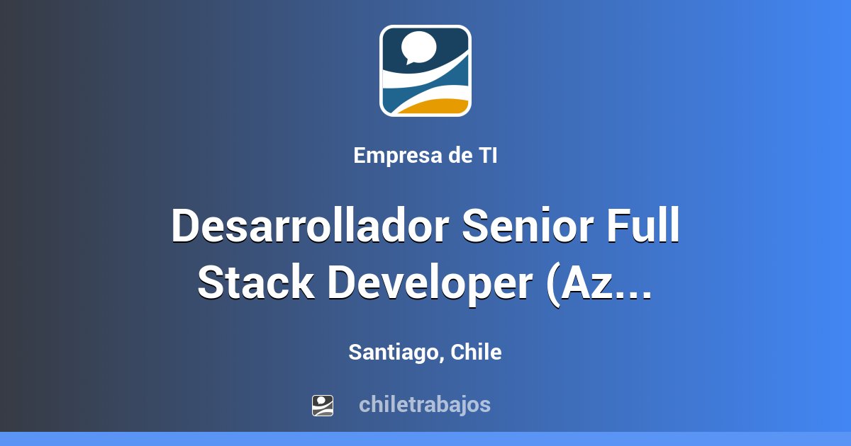Desarrollador Senior Full Stack Developer (Azure & TypeScript ...
