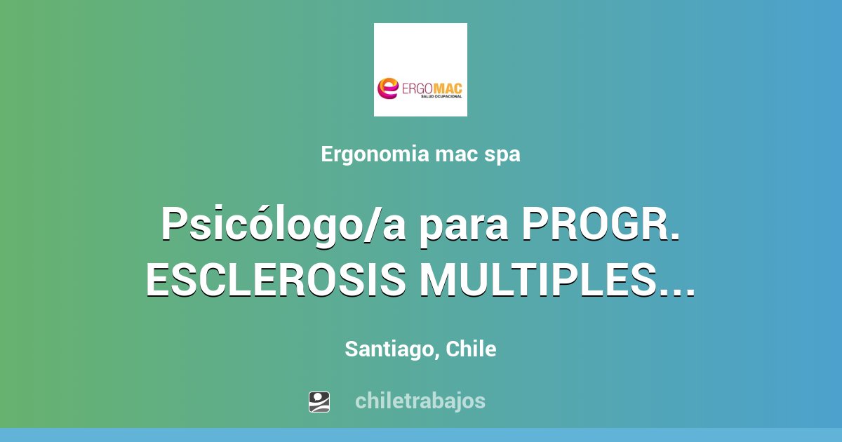 Psicólogo/a para PROGR. ESCLEROSIS MULTIPLES, Hospital Félix Bulnes ...