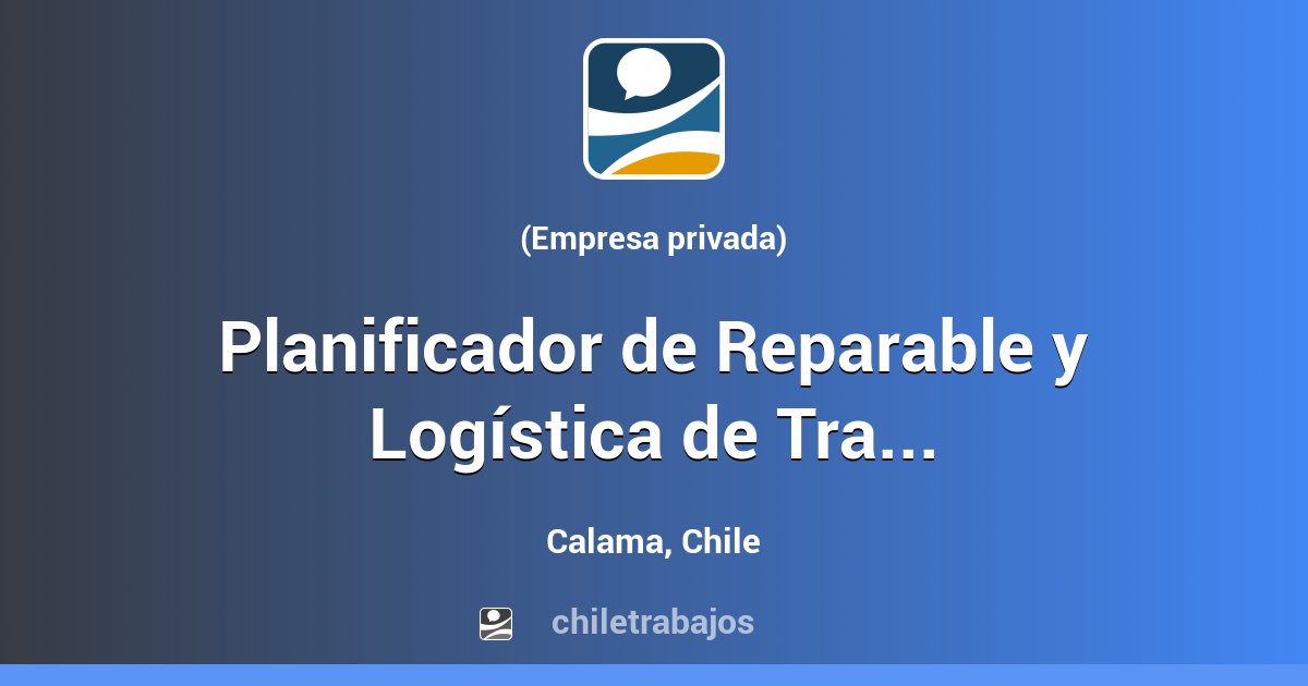 Planificador de Reparable y Logística de Transporte — Gran Minería ...
