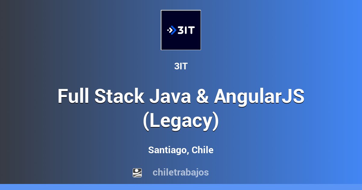 Full Stack Java & AngularJS (Legacy) - Santiago | Chiletrabajos