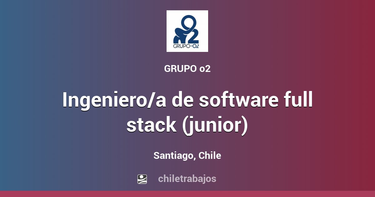 INGENIERO/A DE SOFTWARE FULL STACK (JUNIOR) - Santiago | Chiletrabajos