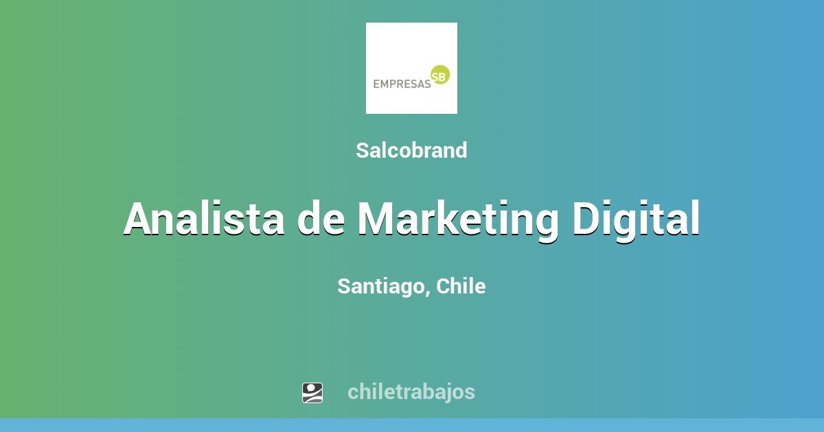 Analista de Marketing Digital - Santiago | Chiletrabajos