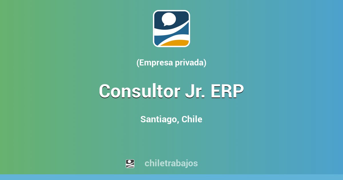 Consultor Jr. ERP - Santiago | Chiletrabajos