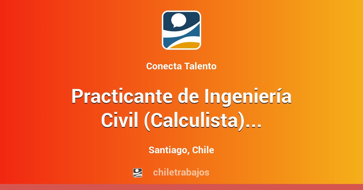 Practicante de Ingeniería Civil (Calculista) - Renca - Santiago ...